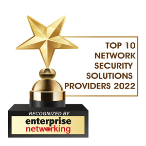 Top 10 Network Security Solutions Companies - 2022