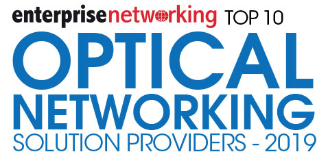 Top 10 Optical Networking Solution Companies - 2019